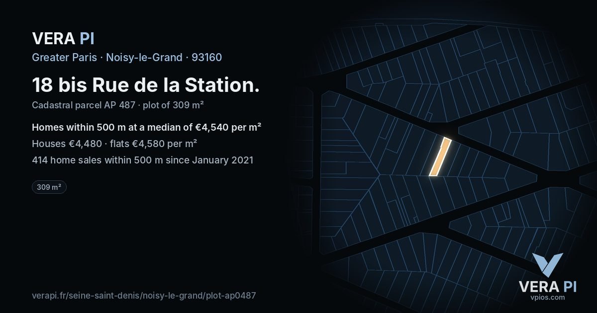 18 bis Rue de la Station, Noisy-le-Grand at night – the plot lit, the parcels around coloured by the prices near them