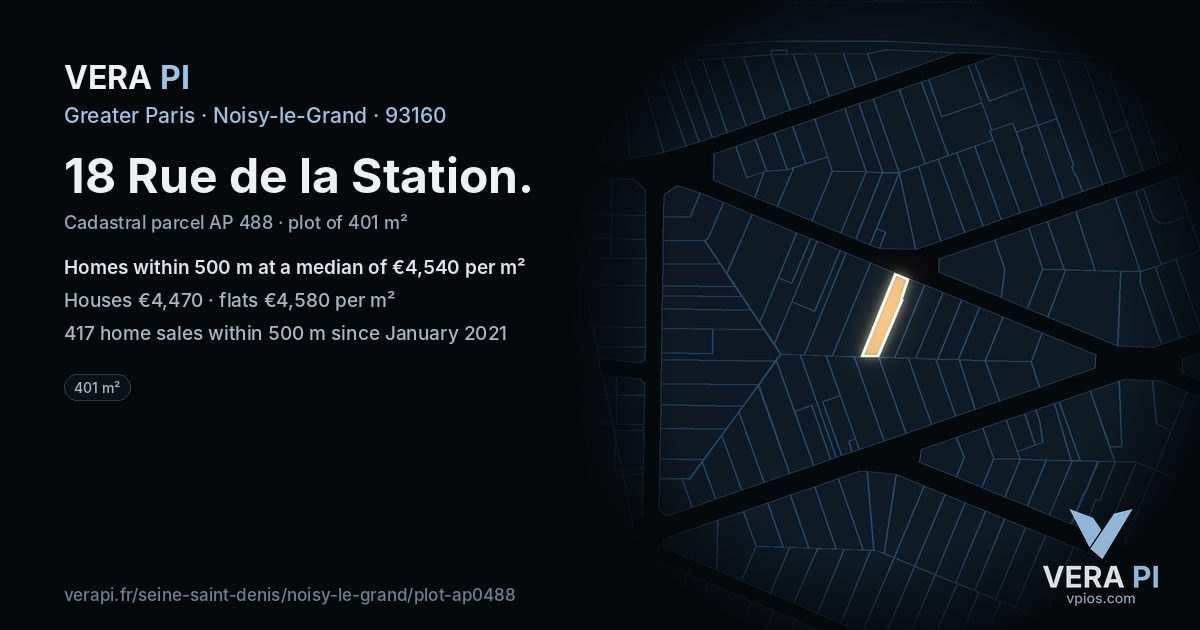 18 Rue de la Station, Noisy-le-Grand at night – the plot lit, the parcels around coloured by the prices near them