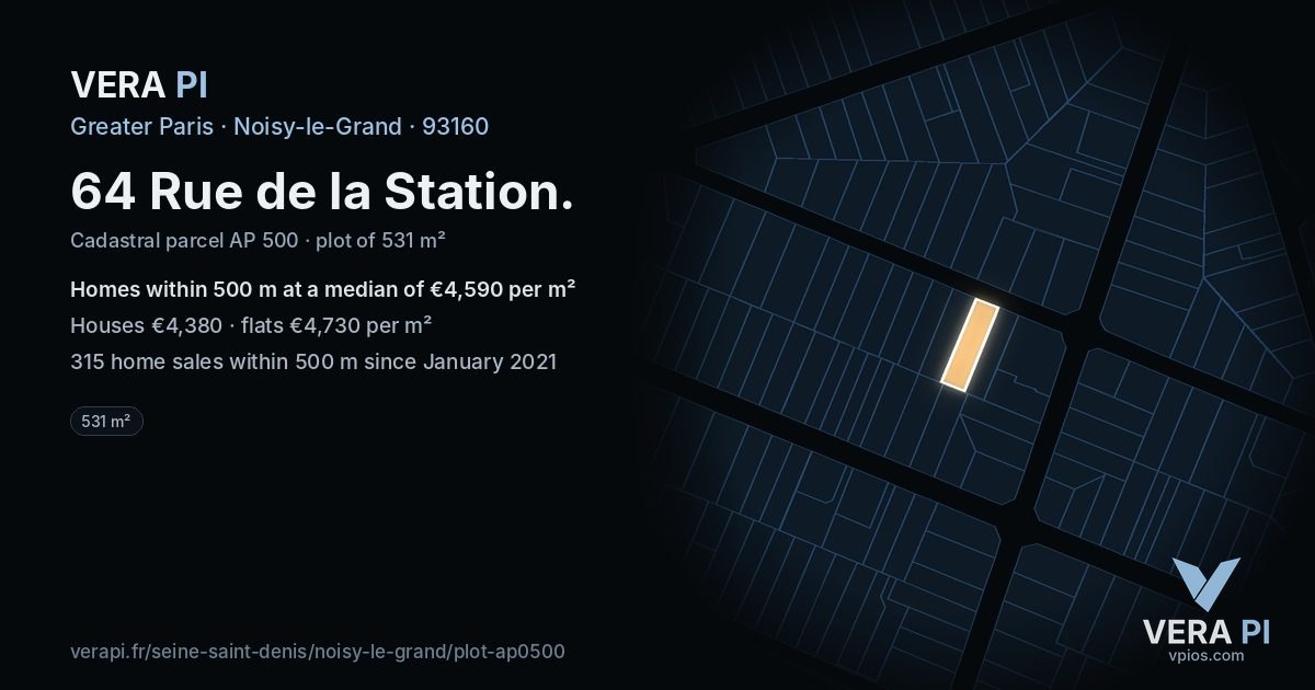 64 Rue de la Station, Noisy-le-Grand at night – the plot lit, the parcels around coloured by the prices near them