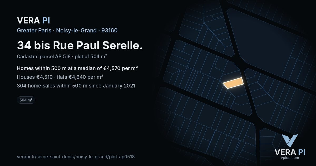34 bis Rue Paul Serelle, Noisy-le-Grand at night – the plot lit, the parcels around coloured by the prices near them