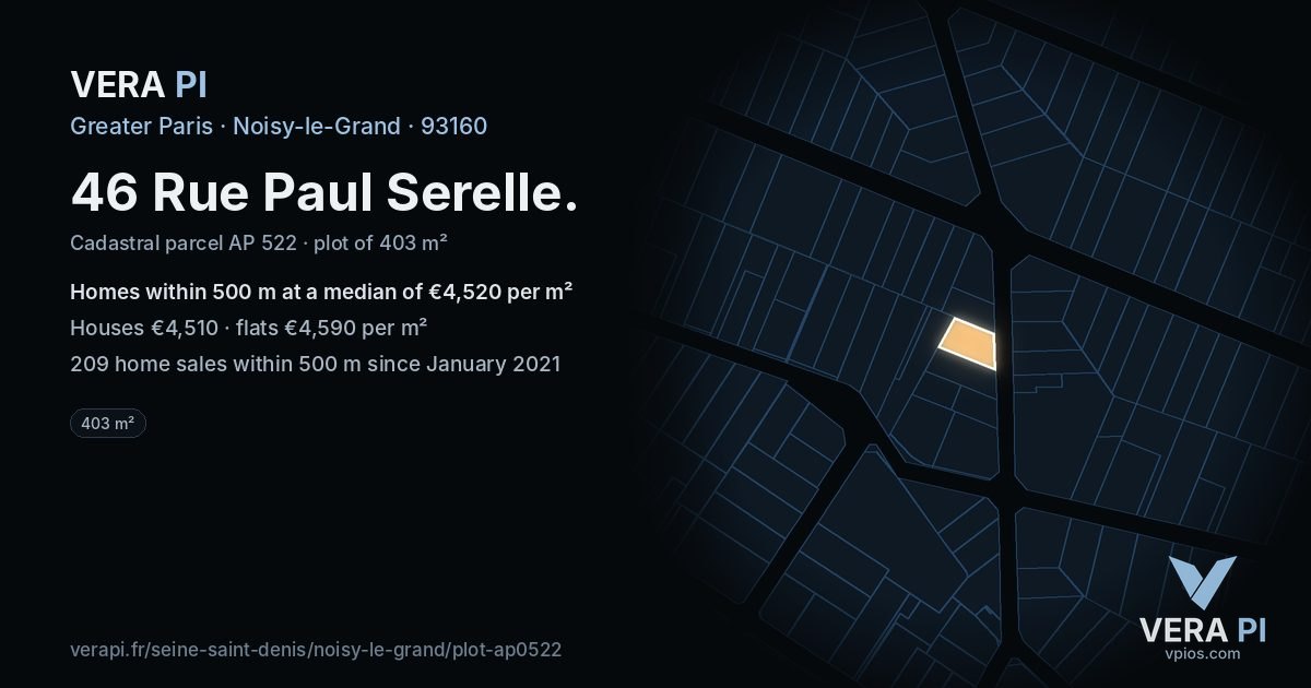 46 Rue Paul Serelle, Noisy-le-Grand at night – the plot lit, the parcels around coloured by the prices near them