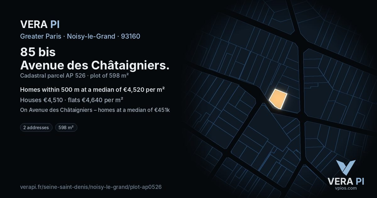 85 bis Avenue des Châtaigniers, Noisy-le-Grand at night – the plot lit, the parcels around coloured by the prices near them