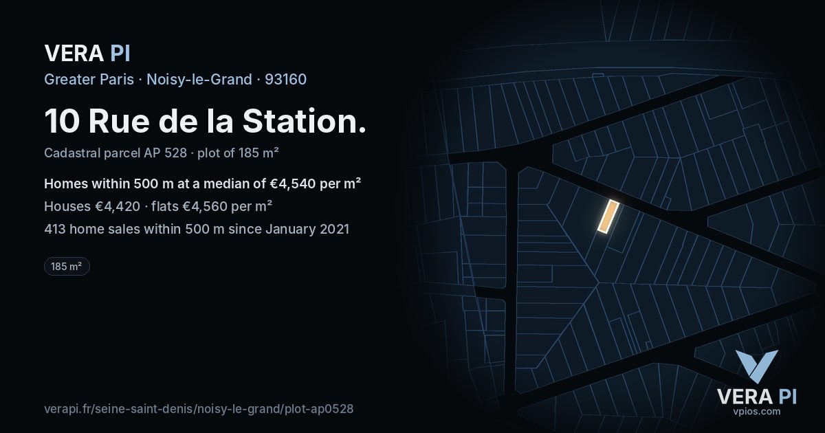 10 Rue de la Station, Noisy-le-Grand at night – the plot lit, the parcels around coloured by the prices near them