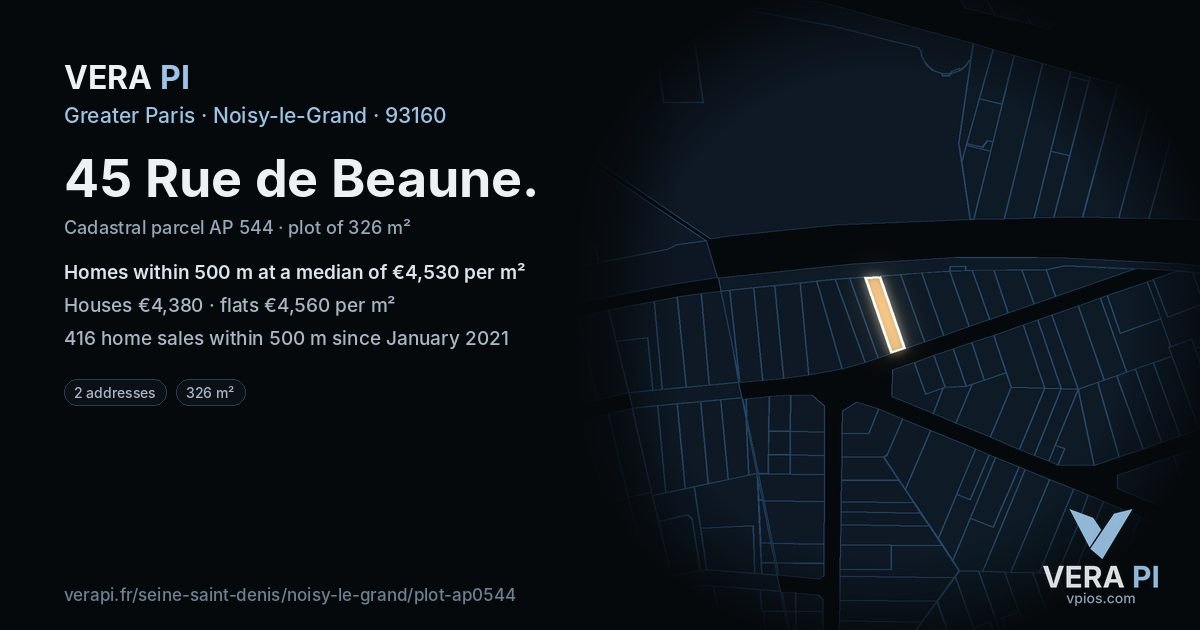 45 Rue de Beaune, Noisy-le-Grand at night – the plot lit, the parcels around coloured by the prices near them