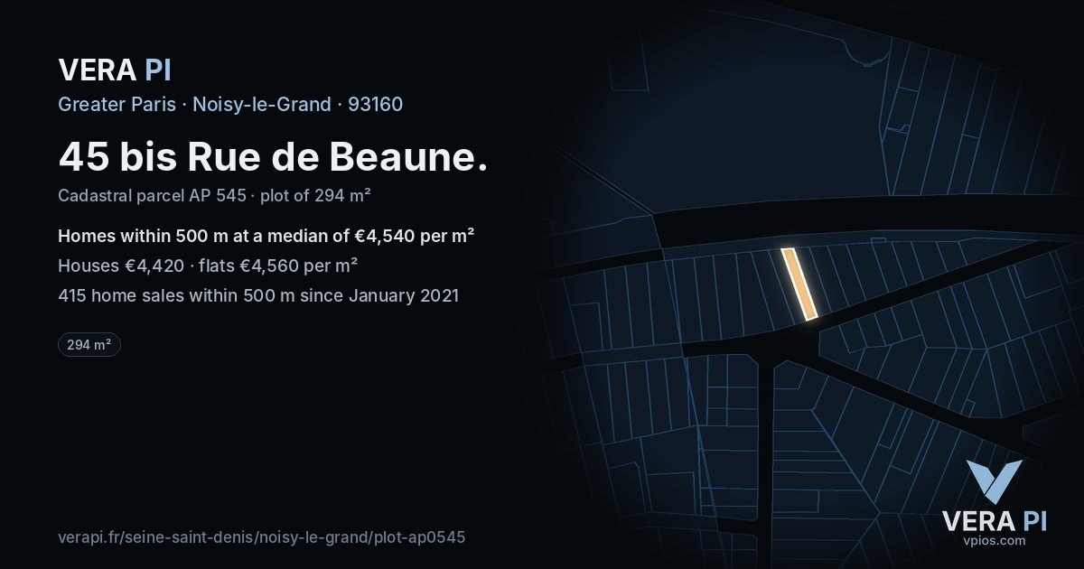 45 bis Rue de Beaune, Noisy-le-Grand at night – the plot lit, the parcels around coloured by the prices near them