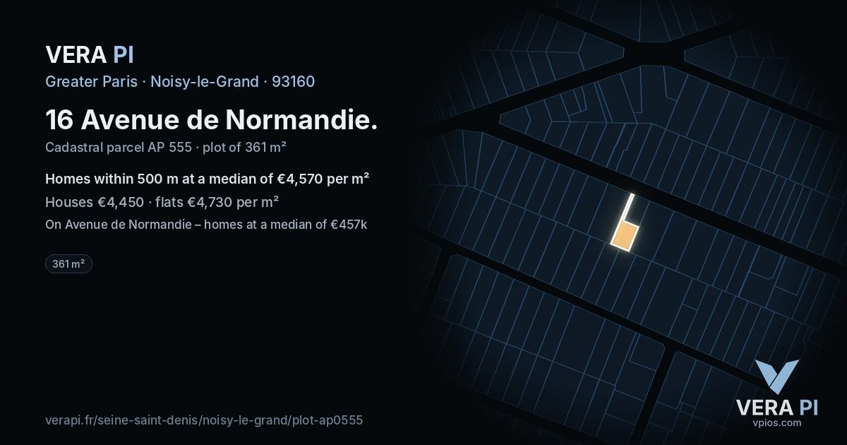 16 Avenue de Normandie, Noisy-le-Grand at night – the plot lit, the parcels around coloured by the prices near them