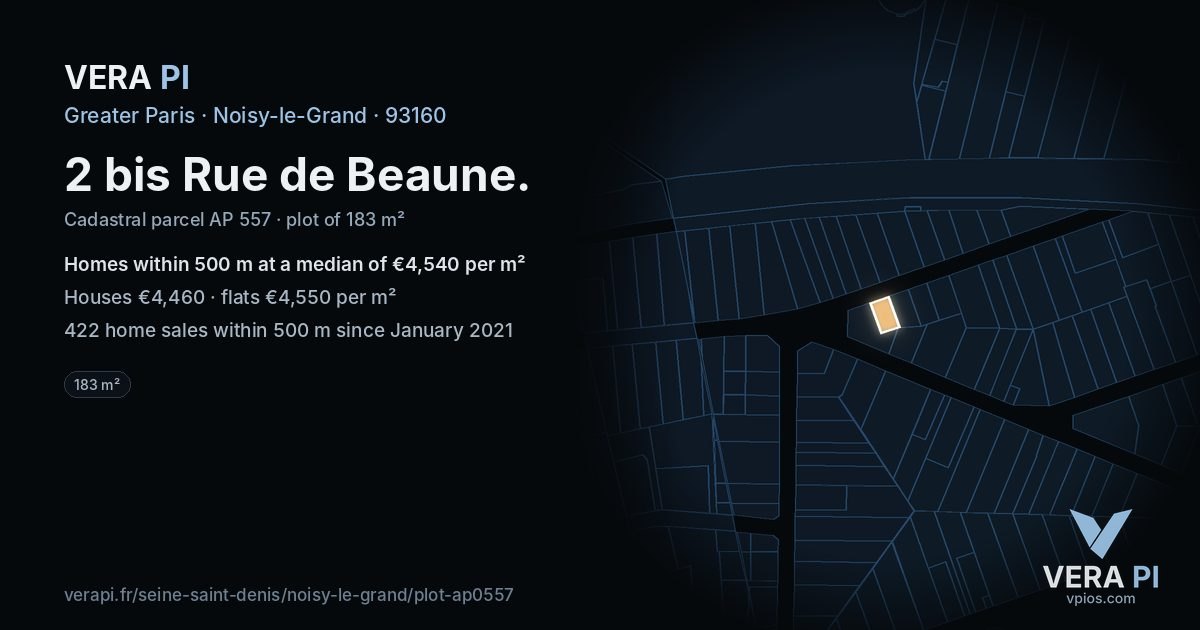 2 bis Rue de Beaune, Noisy-le-Grand at night – the plot lit, the parcels around coloured by the prices near them