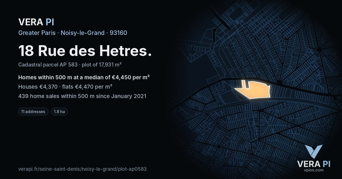 18 Rue des Hetres, Noisy-le-Grand at night – the plot lit, the parcels around coloured by the prices near them