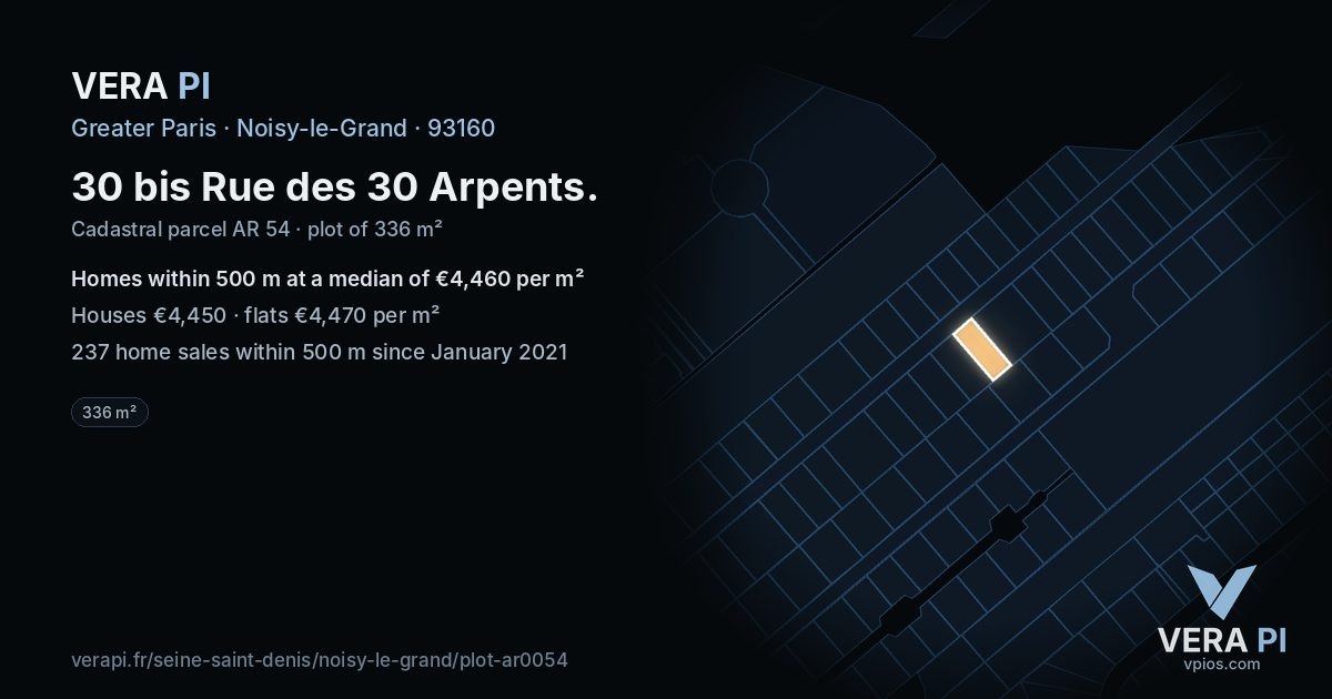30 bis Rue des 30 Arpents, Noisy-le-Grand at night – the plot lit, the parcels around coloured by the prices near them