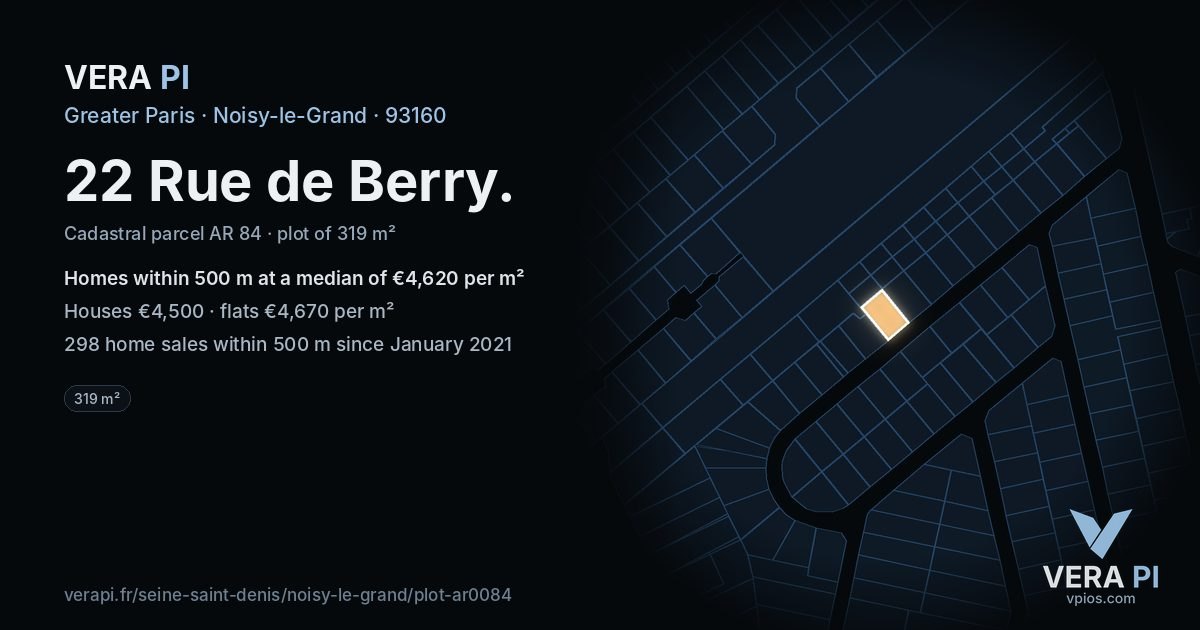 22 Rue de Berry, Noisy-le-Grand at night – the plot lit, the parcels around coloured by the prices near them