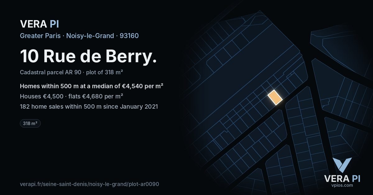 10 Rue de Berry, Noisy-le-Grand at night – the plot lit, the parcels around coloured by the prices near them