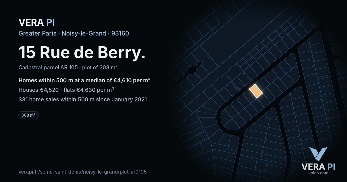 15 Rue de Berry, Noisy-le-Grand at night – the plot lit, the parcels around coloured by the prices near them