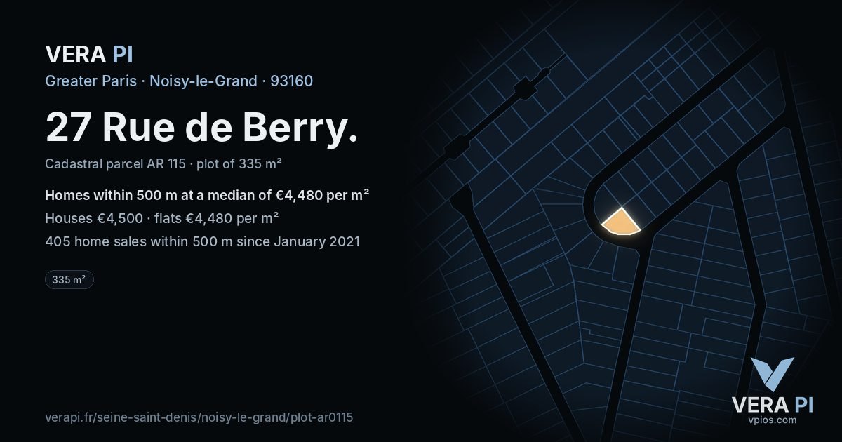 27 Rue de Berry, Noisy-le-Grand at night – the plot lit, the parcels around coloured by the prices near them