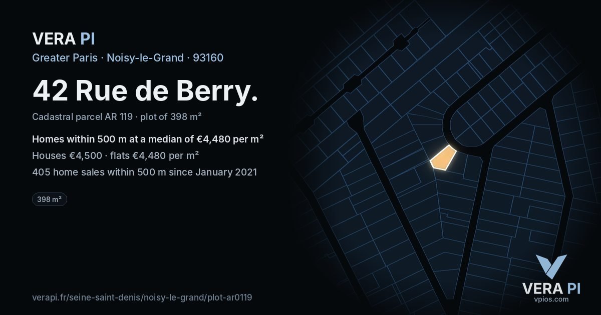 42 Rue de Berry, Noisy-le-Grand at night – the plot lit, the parcels around coloured by the prices near them
