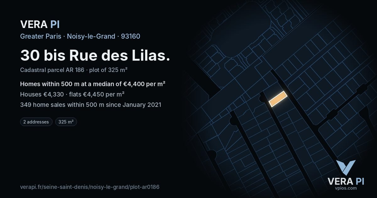 30 bis Rue des Lilas, Noisy-le-Grand at night – the plot lit, the parcels around coloured by the prices near them
