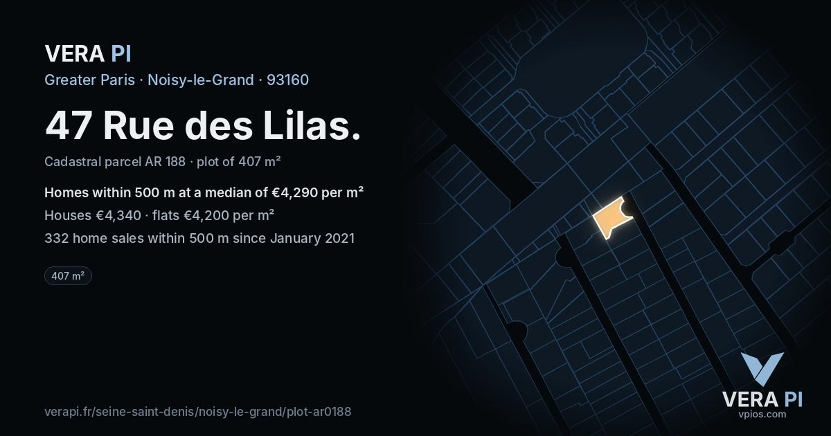 47 Rue des Lilas, Noisy-le-Grand at night – the plot lit, the parcels around coloured by the prices near them