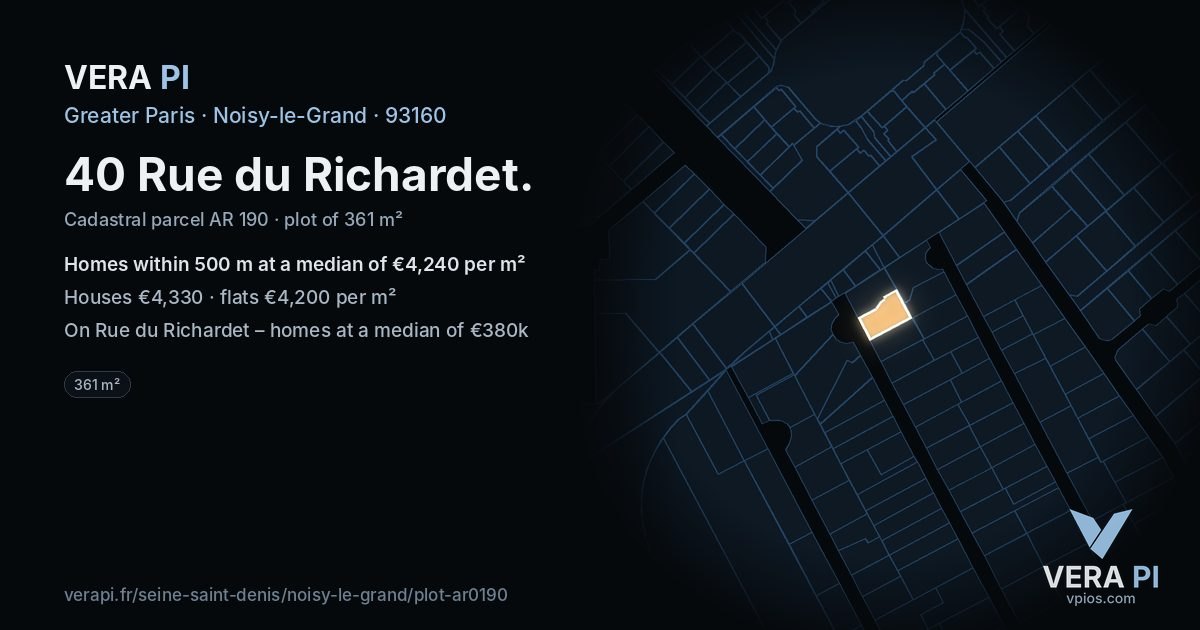 40 Rue du Richardet, Noisy-le-Grand at night – the plot lit, the parcels around coloured by the prices near them