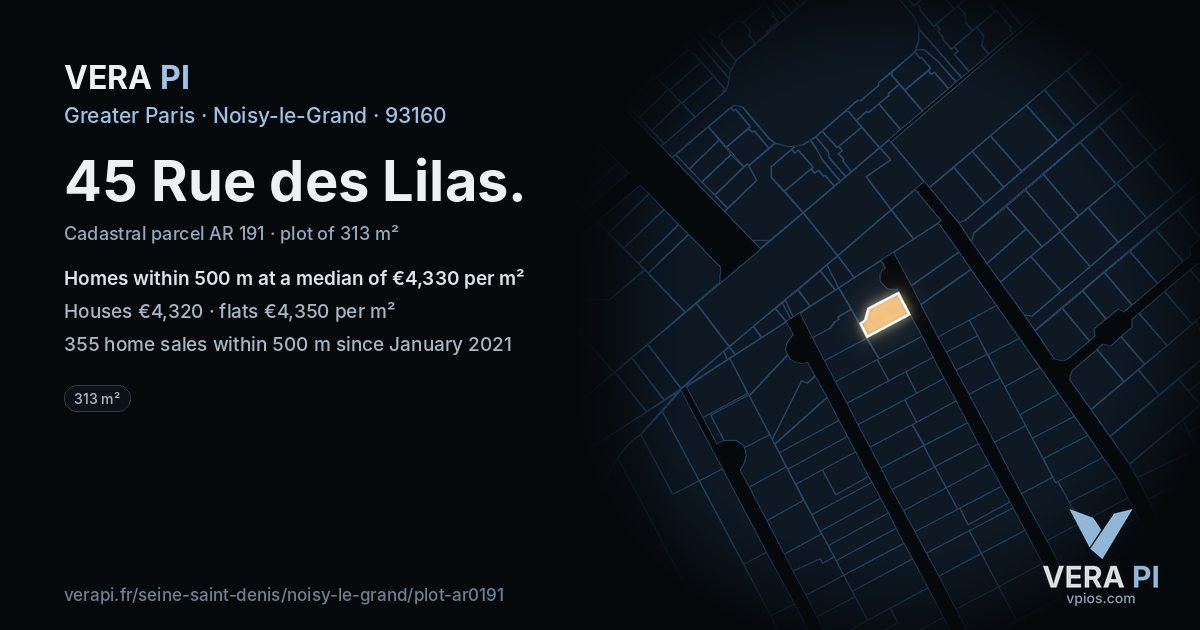 45 Rue des Lilas, Noisy-le-Grand at night – the plot lit, the parcels around coloured by the prices near them