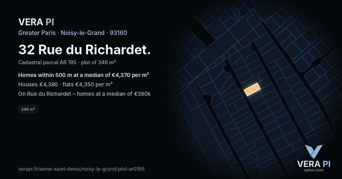 32 Rue du Richardet, Noisy-le-Grand at night – the plot lit, the parcels around coloured by the prices near them