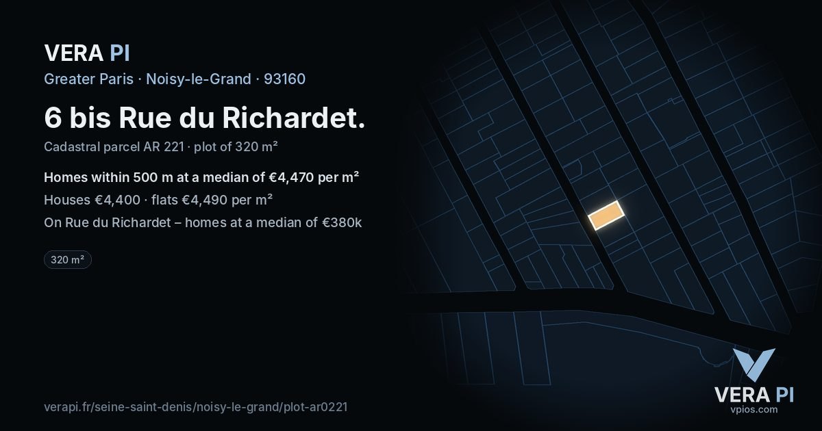 6 bis Rue du Richardet, Noisy-le-Grand at night – the plot lit, the parcels around coloured by the prices near them