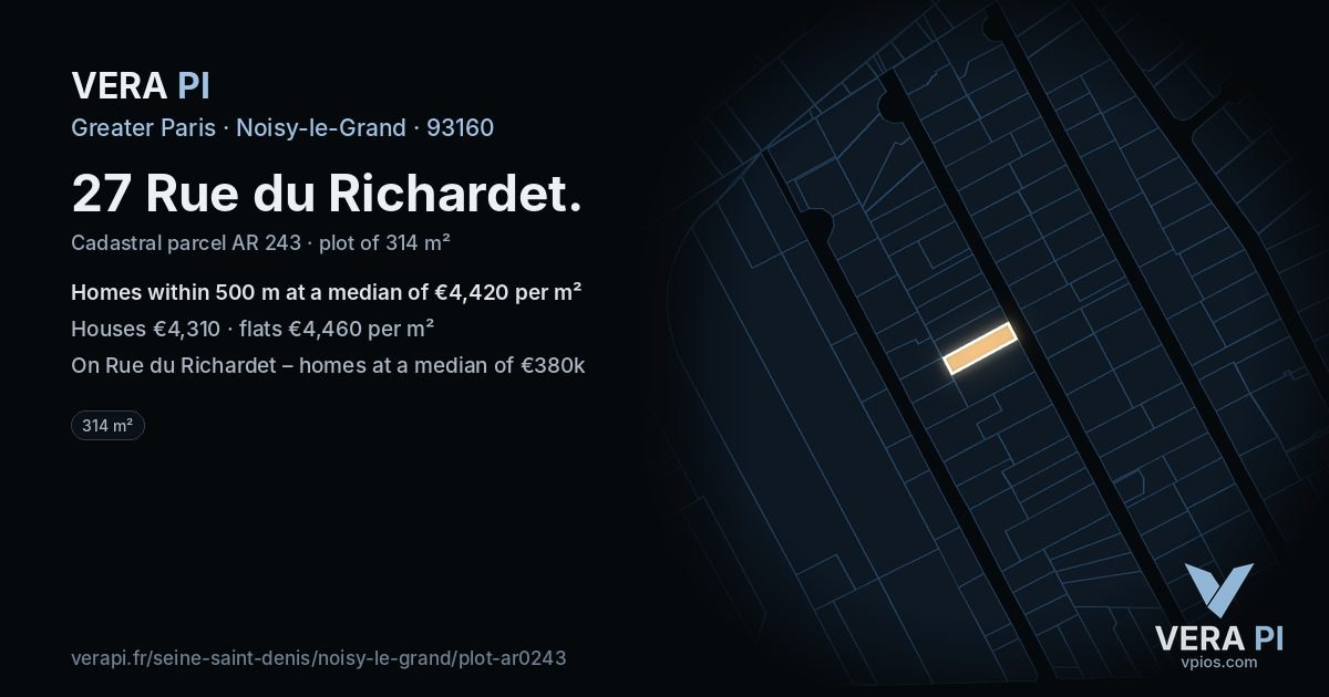 27 Rue du Richardet, Noisy-le-Grand at night – the plot lit, the parcels around coloured by the prices near them