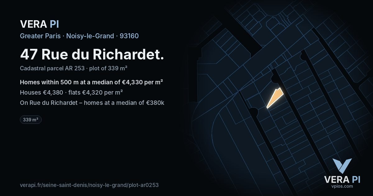 47 Rue du Richardet, Noisy-le-Grand at night – the plot lit, the parcels around coloured by the prices near them