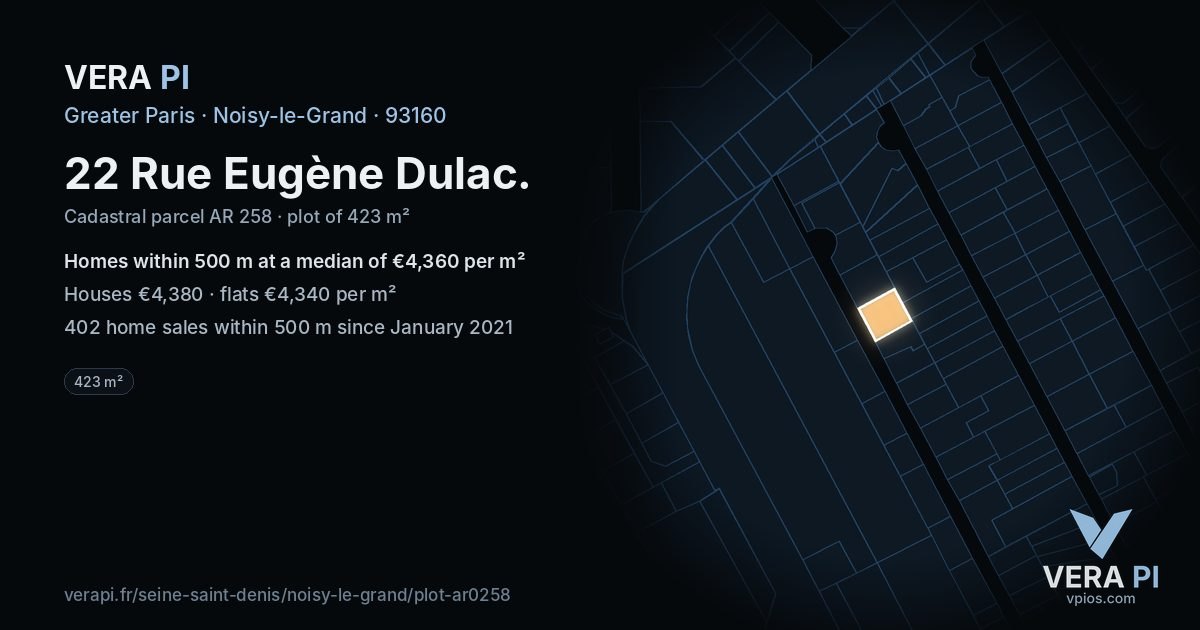 22 Rue Eugène Dulac, Noisy-le-Grand at night – the plot lit, the parcels around coloured by the prices near them