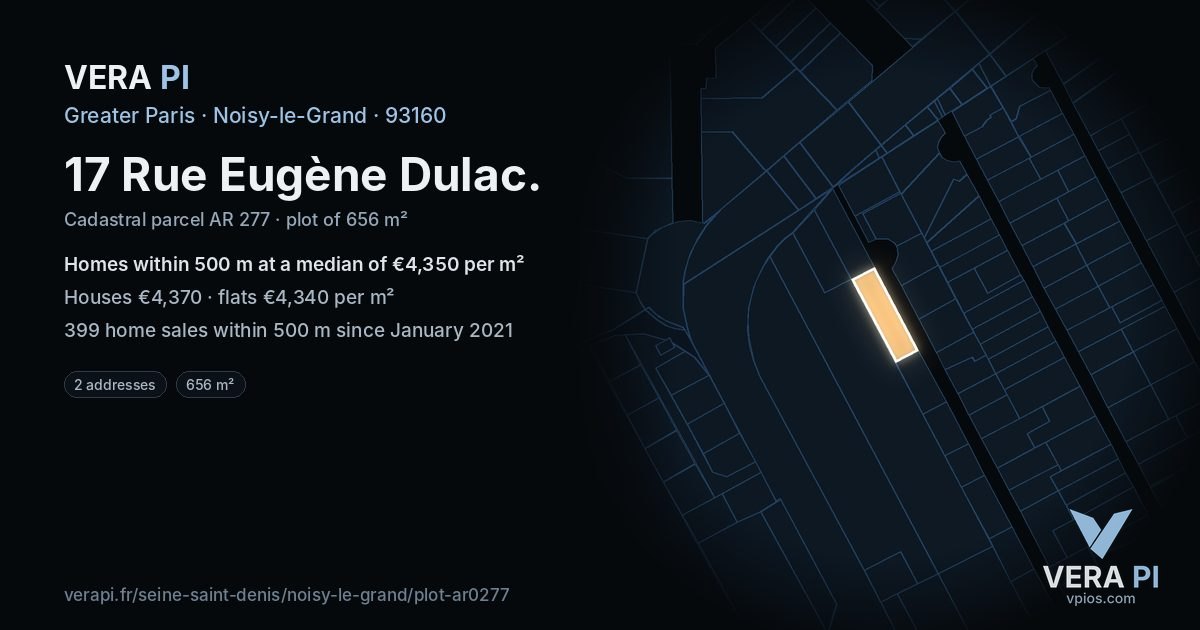 17 Rue Eugène Dulac, Noisy-le-Grand at night – the plot lit, the parcels around coloured by the prices near them