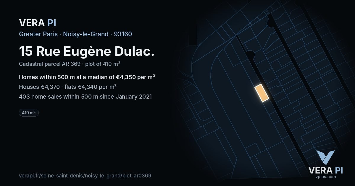 15 Rue Eugène Dulac, Noisy-le-Grand at night – the plot lit, the parcels around coloured by the prices near them