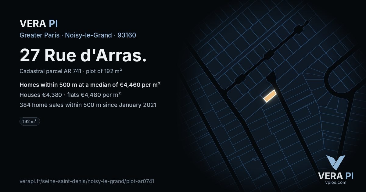 27 Rue d'Arras, Noisy-le-Grand at night – the plot lit, the parcels around coloured by the prices near them
