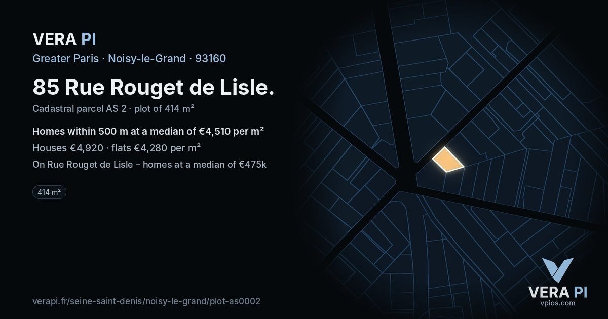 85 Rue Rouget de Lisle, Noisy-le-Grand at night – the plot lit, the parcels around coloured by the prices near them