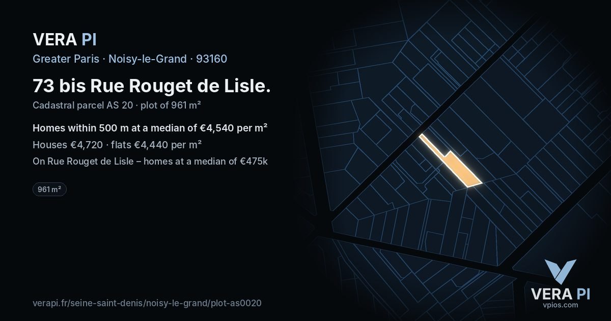 73 bis Rue Rouget de Lisle, Noisy-le-Grand at night – the plot lit, the parcels around coloured by the prices near them