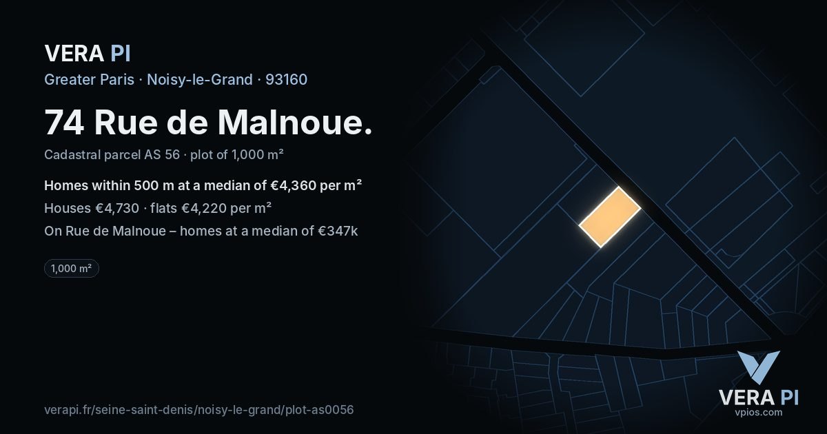 74 Rue de Malnoue, Noisy-le-Grand at night – the plot lit, the parcels around coloured by the prices near them
