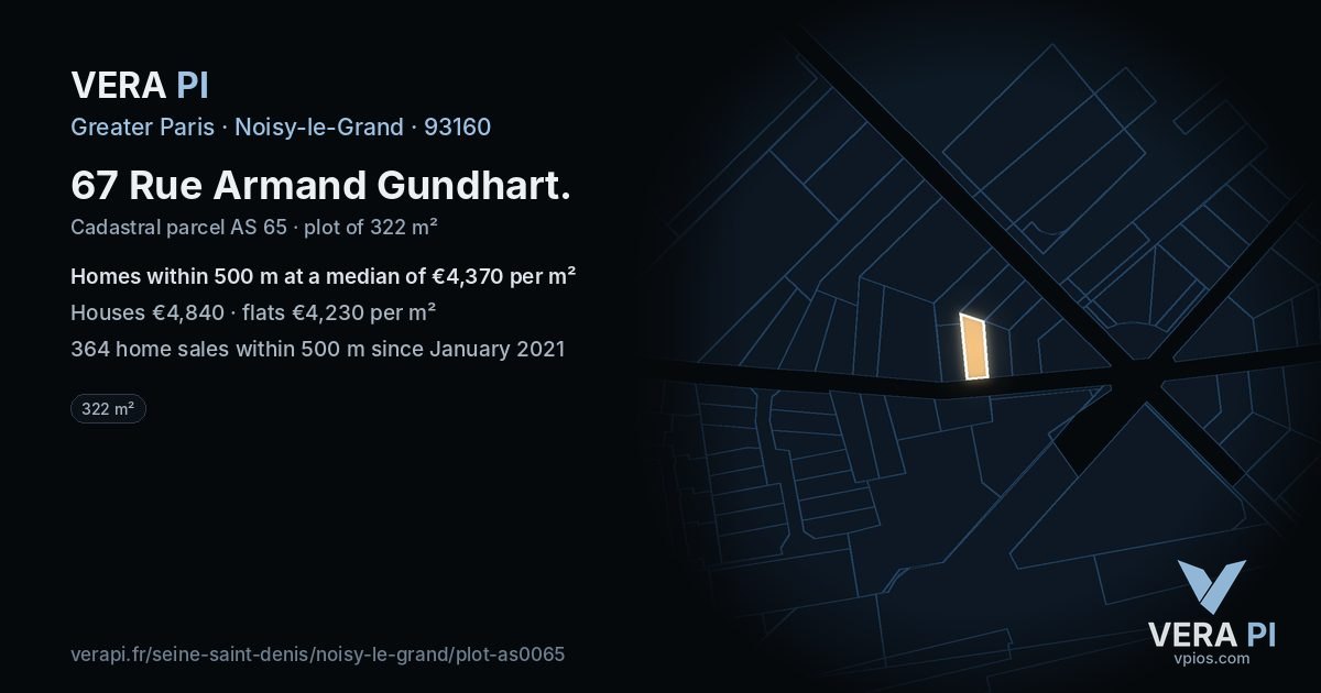 67 Rue Armand Gundhart, Noisy-le-Grand at night – the plot lit, the parcels around coloured by the prices near them