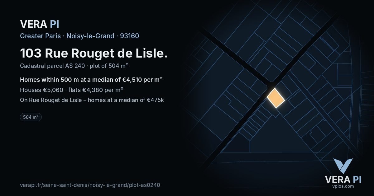 103 Rue Rouget de Lisle, Noisy-le-Grand at night – the plot lit, the parcels around coloured by the prices near them