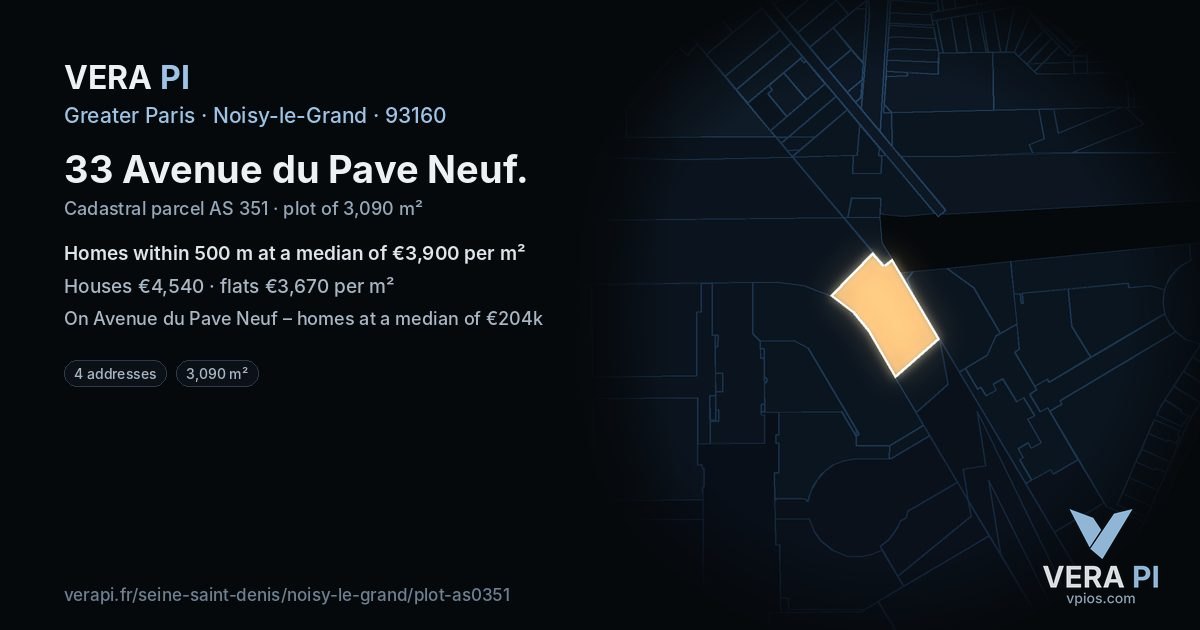 33 Avenue du Pave Neuf, Noisy-le-Grand at night – the plot lit, the parcels around coloured by the prices near them