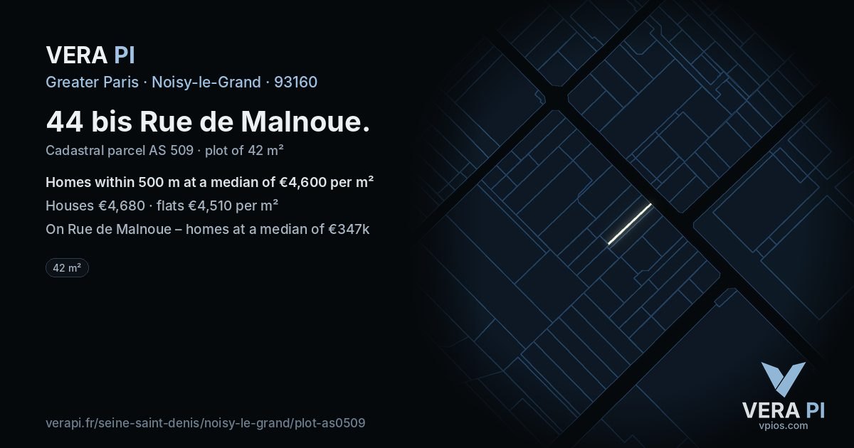 44 bis Rue de Malnoue, Noisy-le-Grand at night – the plot lit, the parcels around coloured by the prices near them