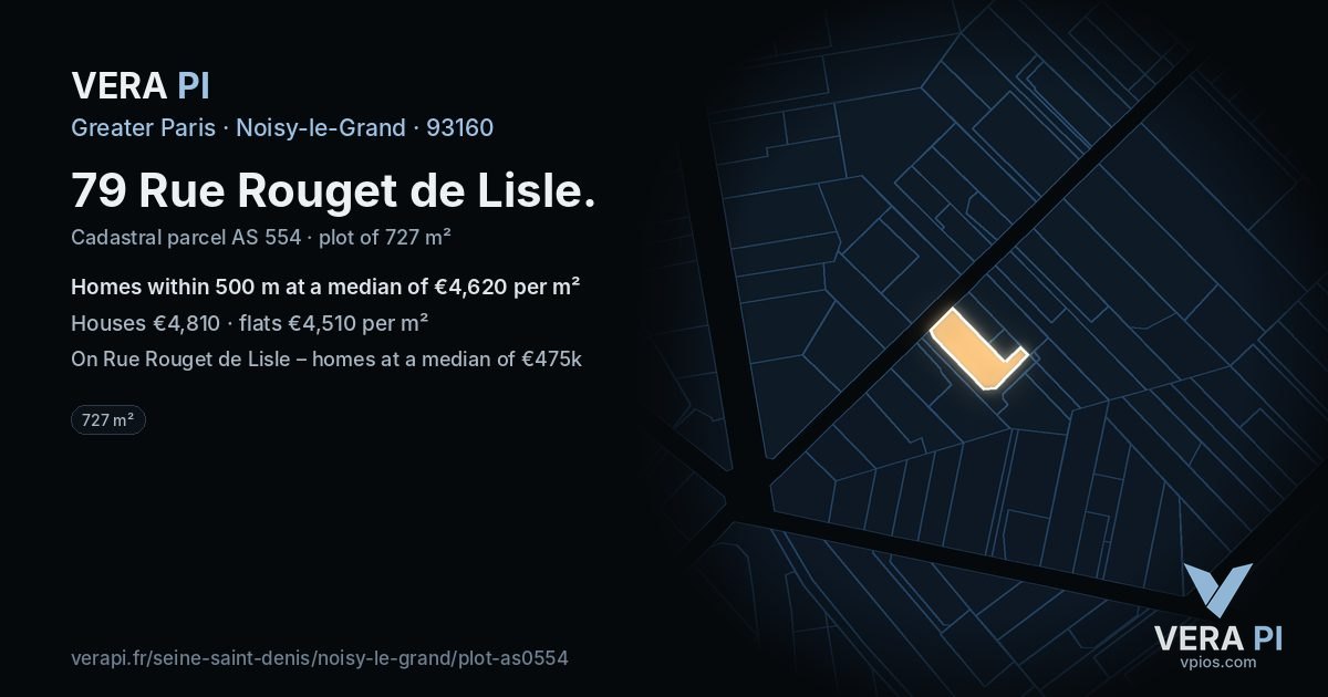 79 Rue Rouget de Lisle, Noisy-le-Grand at night – the plot lit, the parcels around coloured by the prices near them