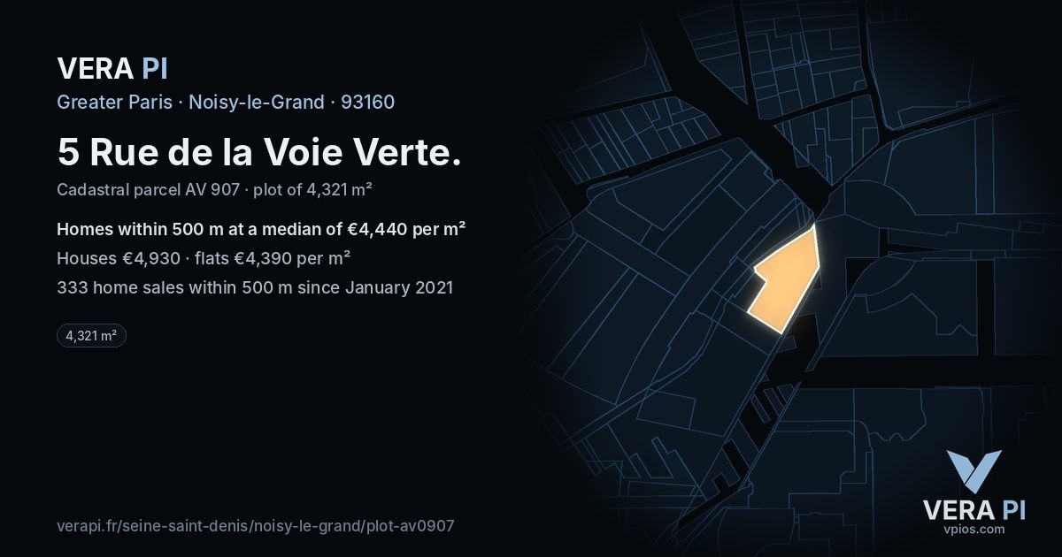5 Rue de la Voie Verte, Noisy-le-Grand at night – the plot lit, the parcels around coloured by the prices near them