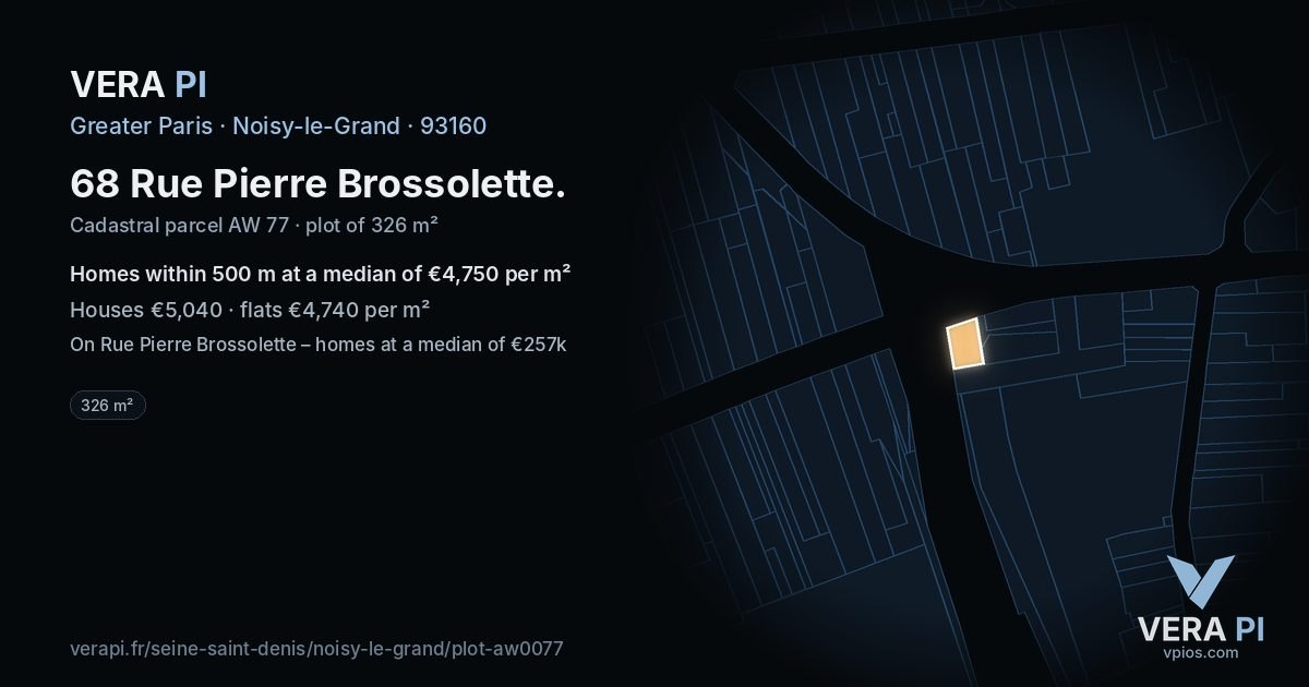 68 Rue Pierre Brossolette, Noisy-le-Grand at night – the plot lit, the parcels around coloured by the prices near them