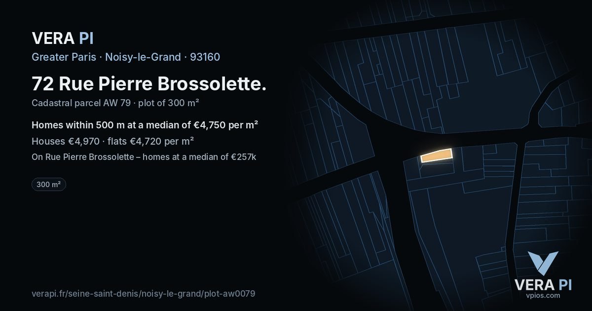 72 Rue Pierre Brossolette, Noisy-le-Grand at night – the plot lit, the parcels around coloured by the prices near them