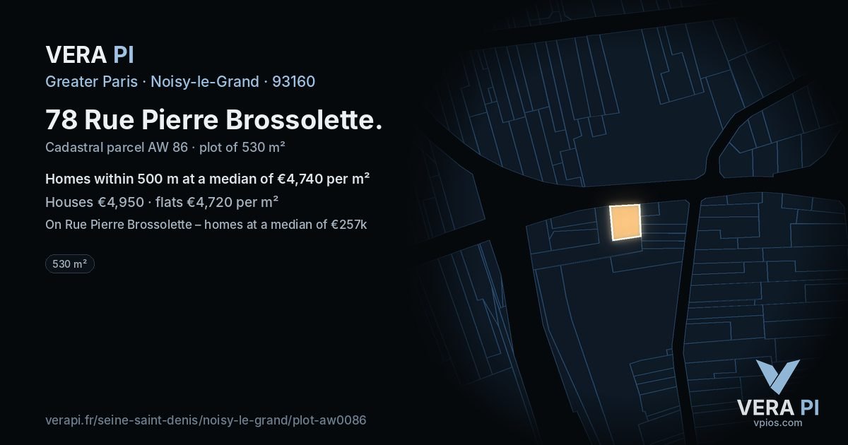 78 Rue Pierre Brossolette, Noisy-le-Grand at night – the plot lit, the parcels around coloured by the prices near them