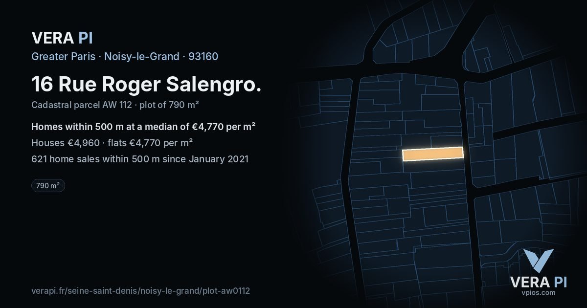 16 Rue Roger Salengro, Noisy-le-Grand at night – the plot lit, the parcels around coloured by the prices near them