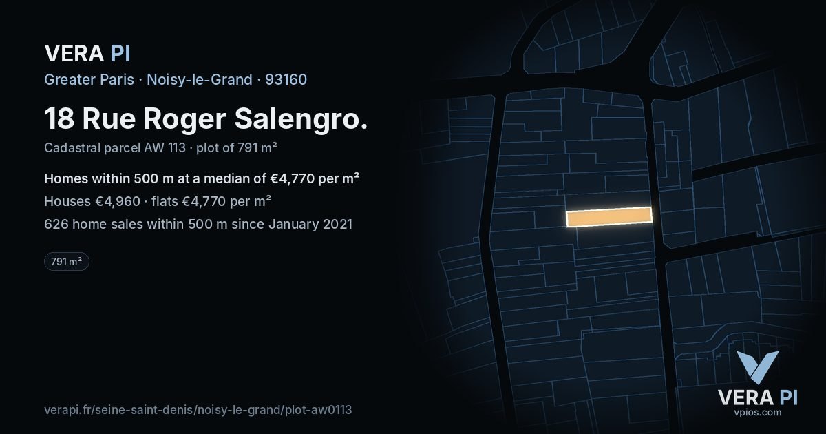 18 Rue Roger Salengro, Noisy-le-Grand at night – the plot lit, the parcels around coloured by the prices near them