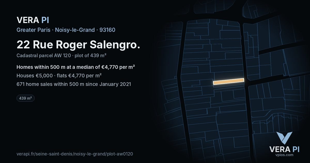 22 Rue Roger Salengro, Noisy-le-Grand at night – the plot lit, the parcels around coloured by the prices near them