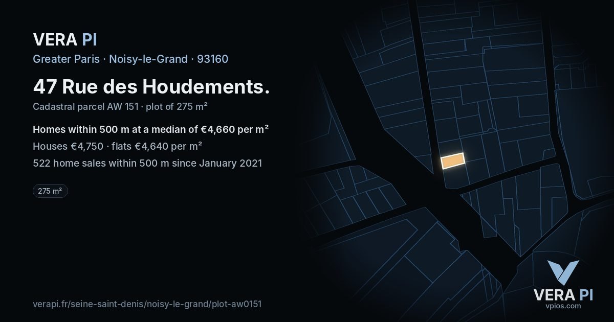 47 Rue des Houdements, Noisy-le-Grand at night – the plot lit, the parcels around coloured by the prices near them