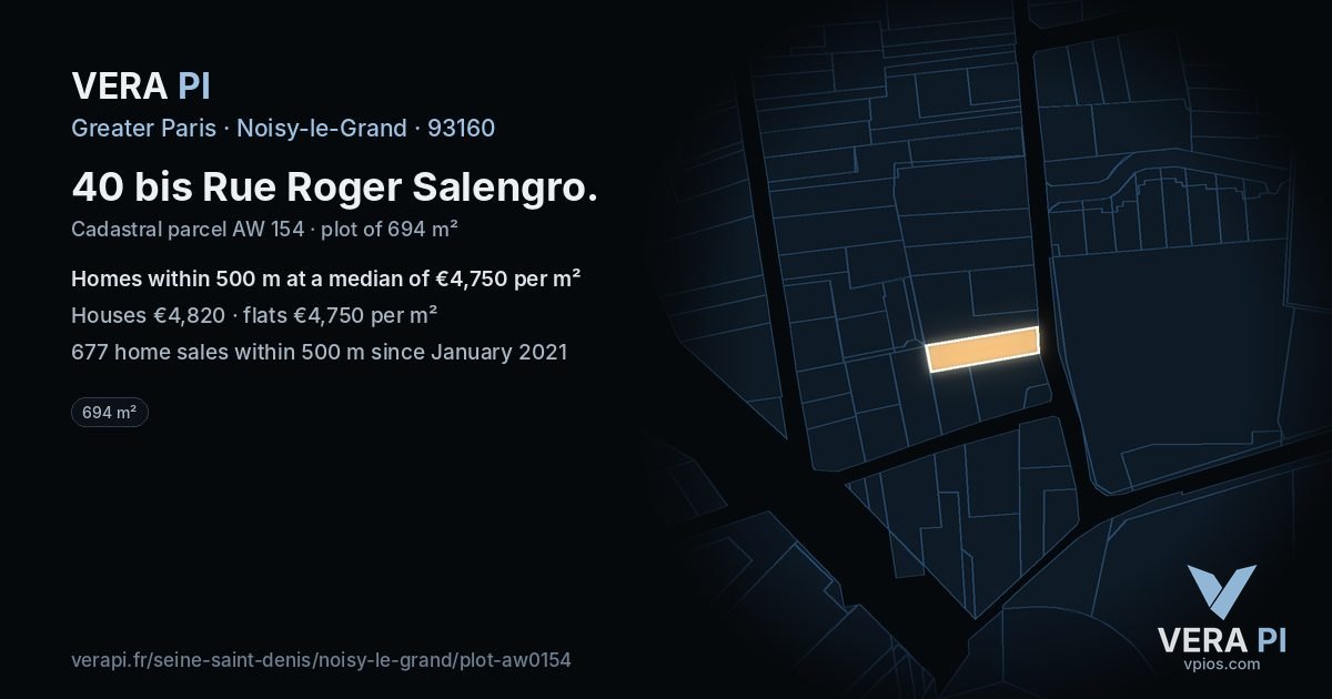 40 bis Rue Roger Salengro, Noisy-le-Grand at night – the plot lit, the parcels around coloured by the prices near them
