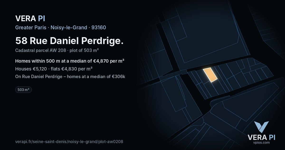 58 Rue Daniel Perdrige, Noisy-le-Grand at night – the plot lit, the parcels around coloured by the prices near them
