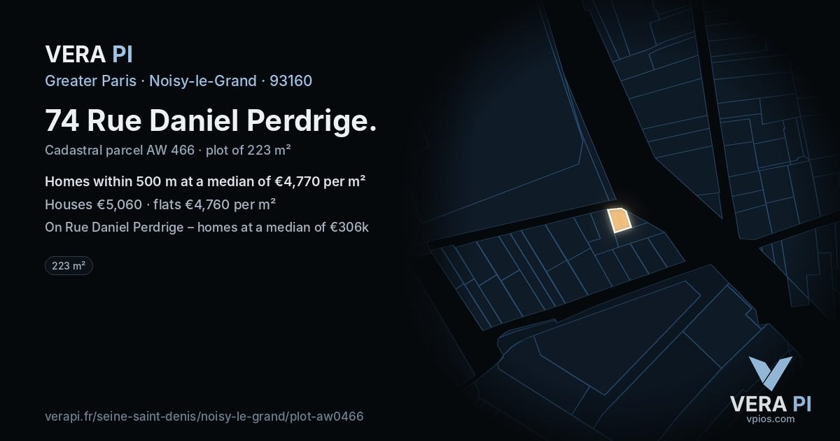 74 Rue Daniel Perdrige, Noisy-le-Grand at night – the plot lit, the parcels around coloured by the prices near them