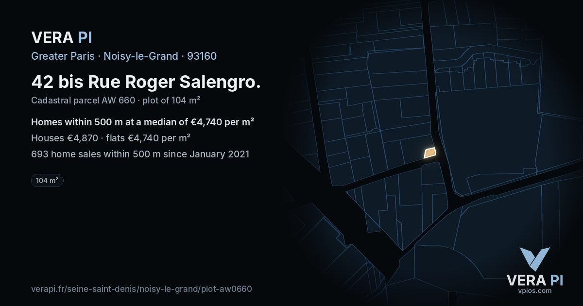 42 bis Rue Roger Salengro, Noisy-le-Grand at night – the plot lit, the parcels around coloured by the prices near them